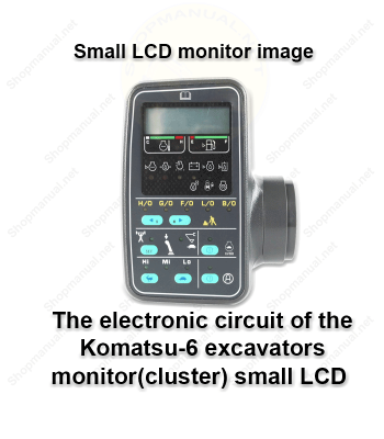 The electronic circuit of the Komatsu-6 excavators monitor(cluster) small LCD 01